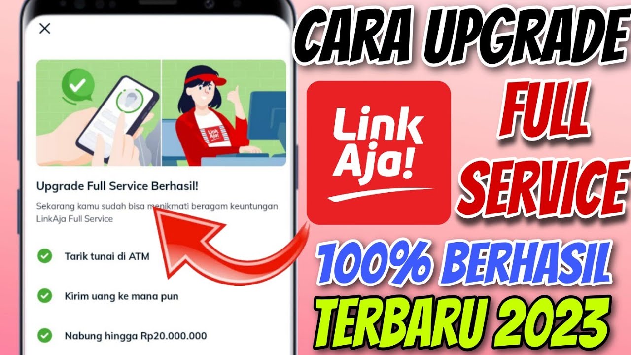 Cara Upgrade Akun LINKAJA Menjadi Full Service Terbaru