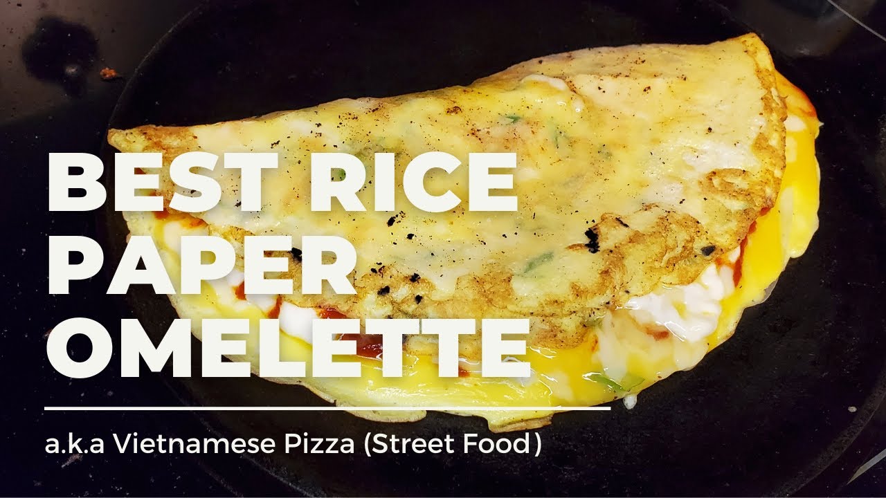 Best Rice Paper Omelette (a.k.a. Vietnamese Pizza - Street Food)