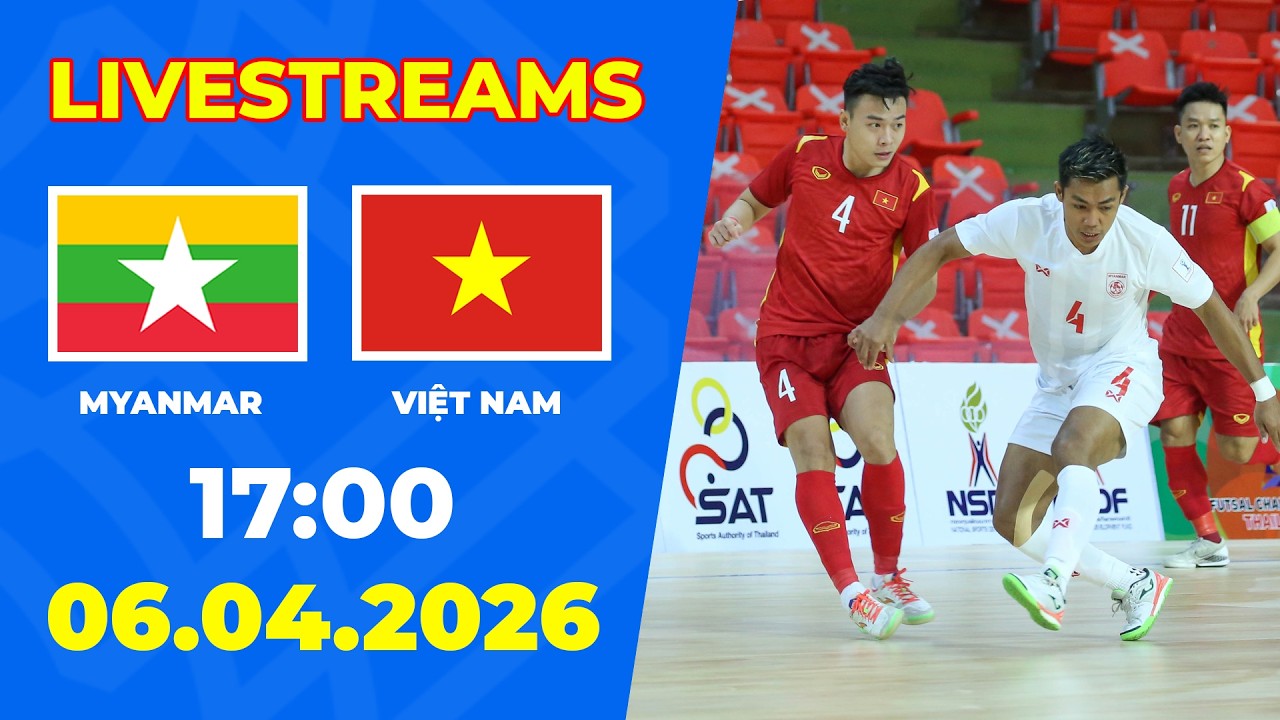 Myanmar vs Việt Nam | Men's Futsal Nam | Khẳng Định Vị Thế &Ocirc;ng Lớn Đ&ocirc;ng Nam &Aacute;