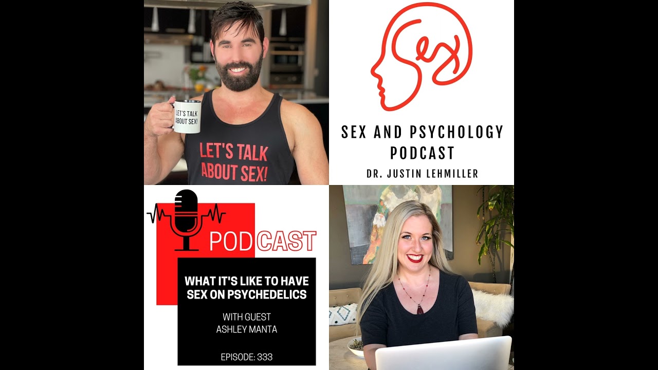 Episode 333: What It’s Like To Have Sex On Psychedelics