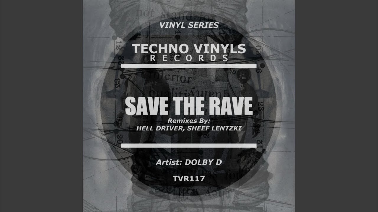 Save The Rave (Hell Driver Remix)