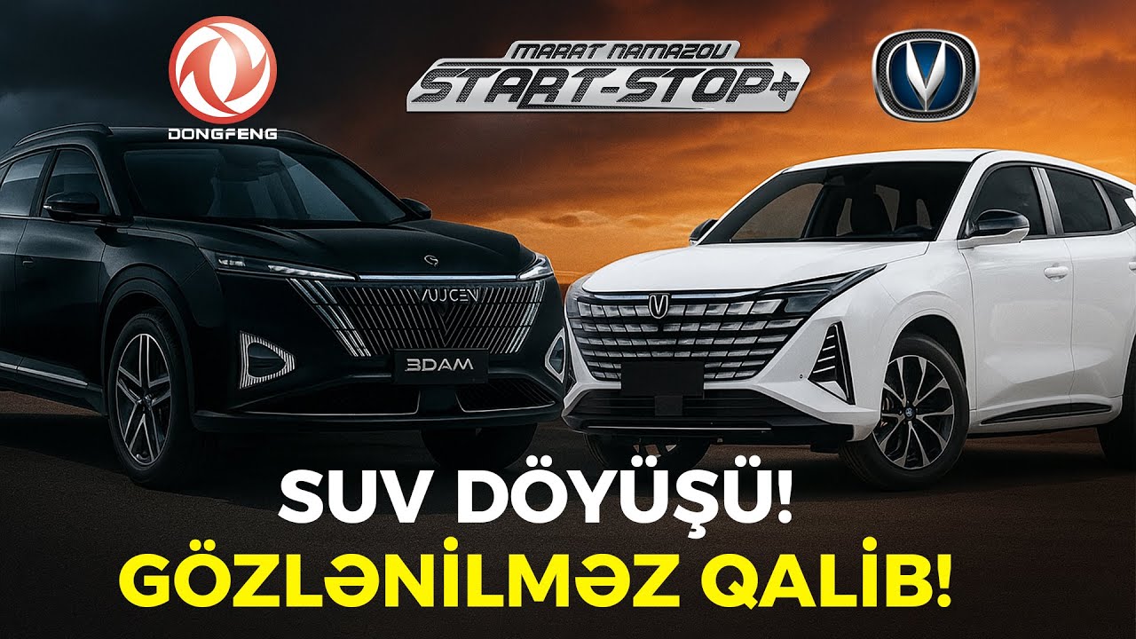 Dongfeng Mage yoxsa UNI-Z iDD Exellence Hansı Daha Yaxşıdır? | Start Stop