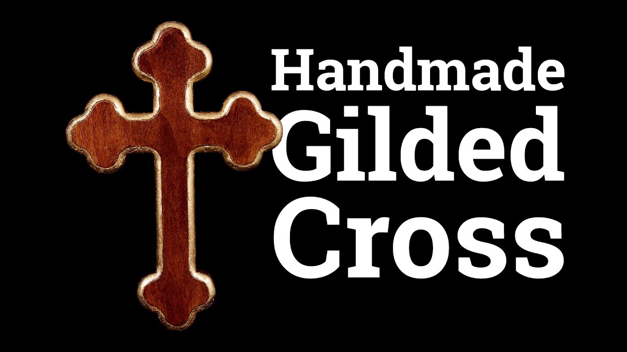 How To Make a Handmade Gilded Cross