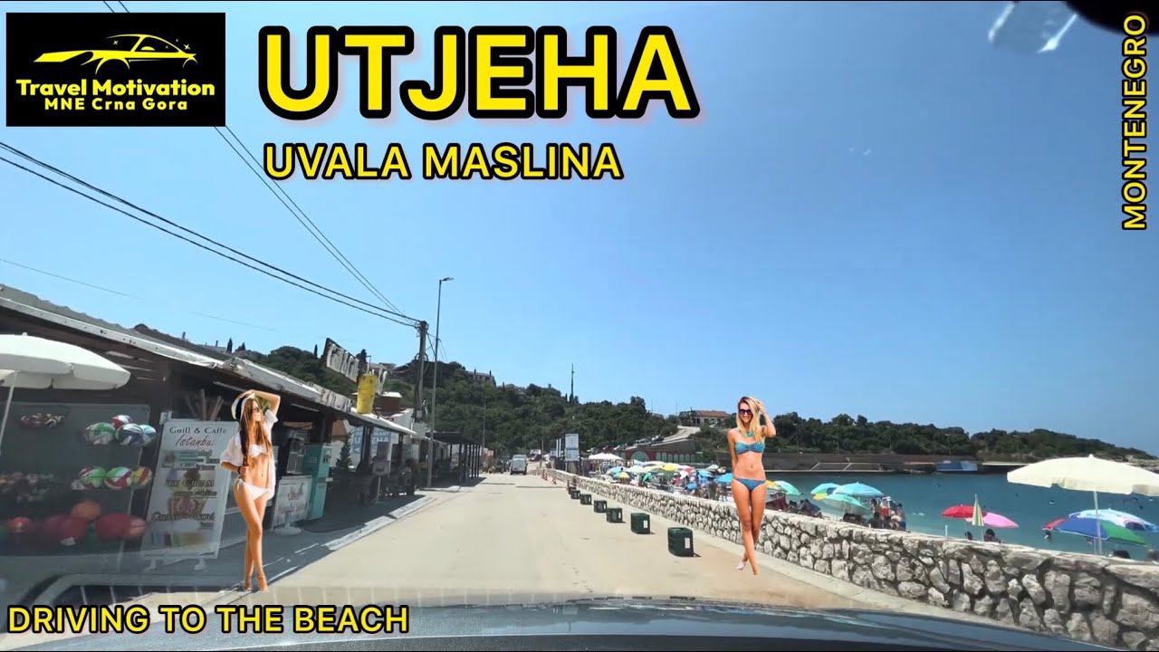 UTJEHA (Uvala maslina) Driving to the Beach, MNE Crna Gora July 2023 - Utjeha vožnja do plaže