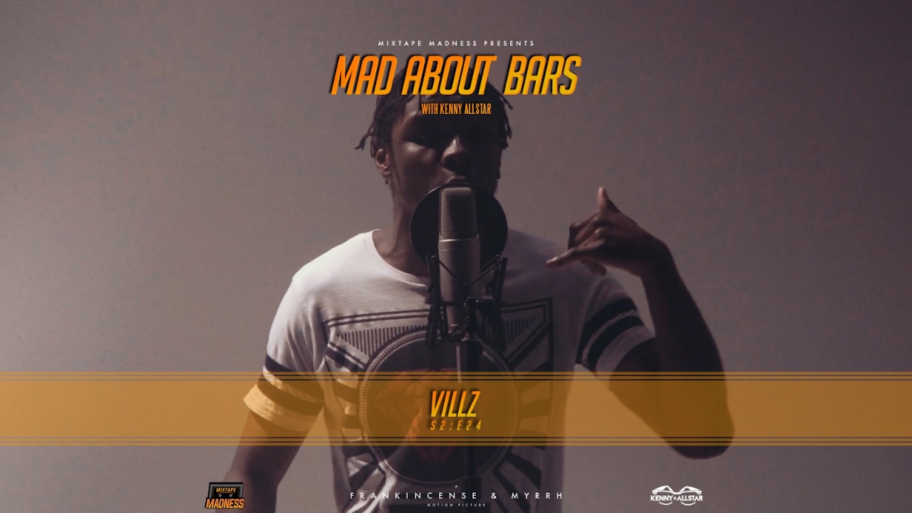 Villz  - Mad About Bars w/ Kenny [S2.E24] | @MixtapeMadness (4K)