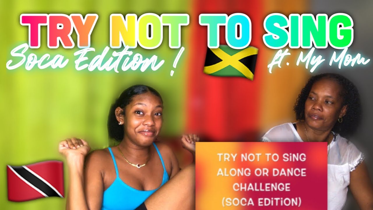 TRY NOT TO SING/DANCE | Soca Edition ft. CARIBBEAN MOM