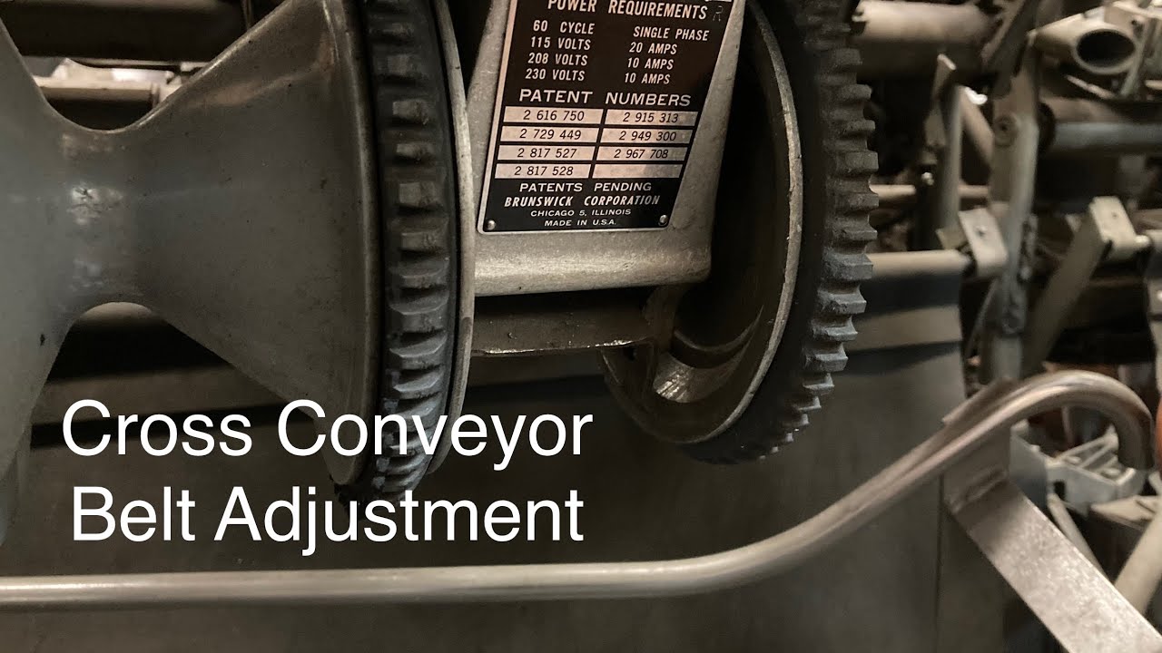 Cross Conveyor Belt #33 - Brunswick Pinsetter Adjustment