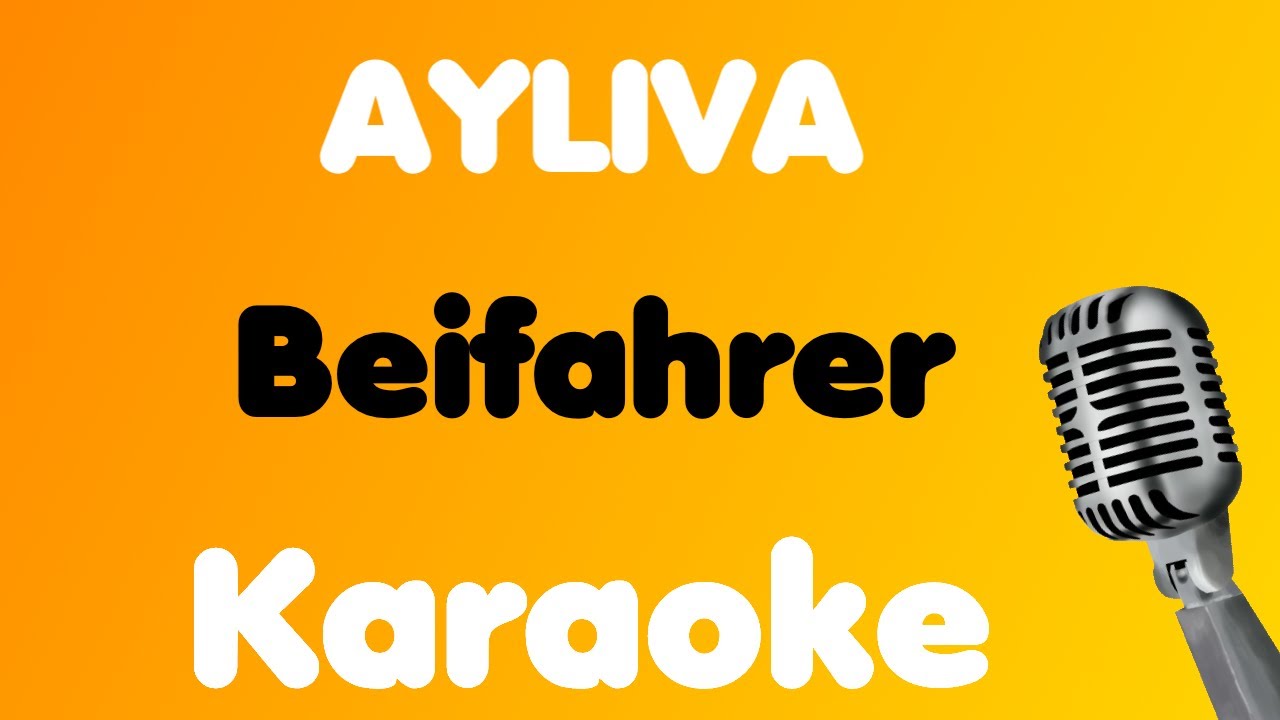 AYLIVA • Beifahrer • Karaoke