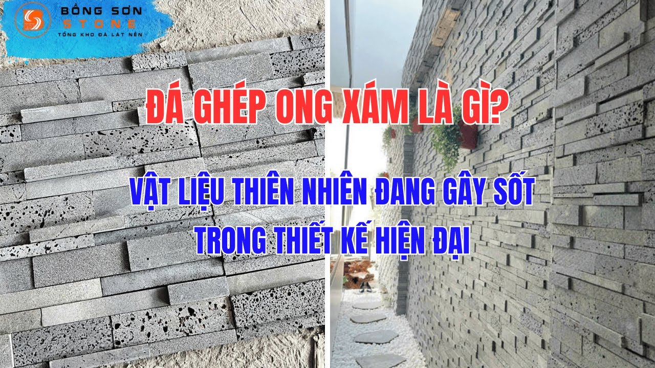 Đá Ghép Ong Xám Là Gì? Vật Liệu Thiên Nhiên Đang Gây Sốt Trong Thiết Kế Hiện Đại