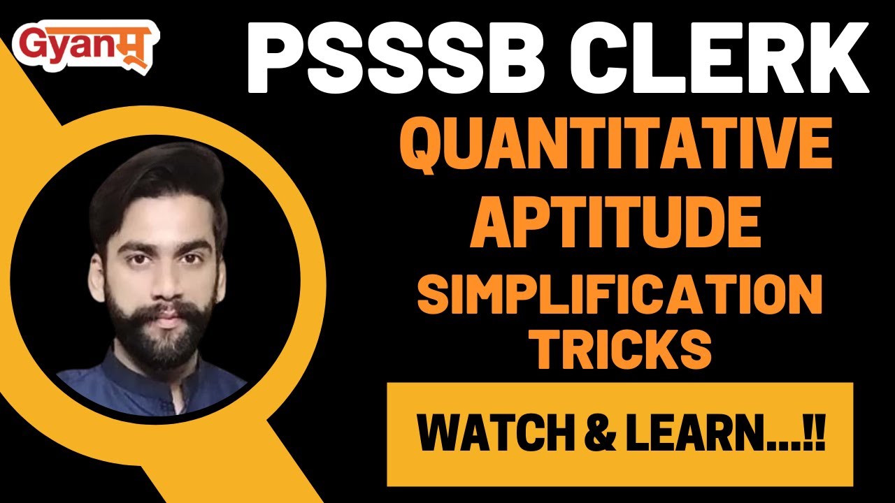 PSSSB Clerk Recruitment 2021 | Quantitative Aptitude for Psssb Clerk | Simplification Tricks | Gyanm