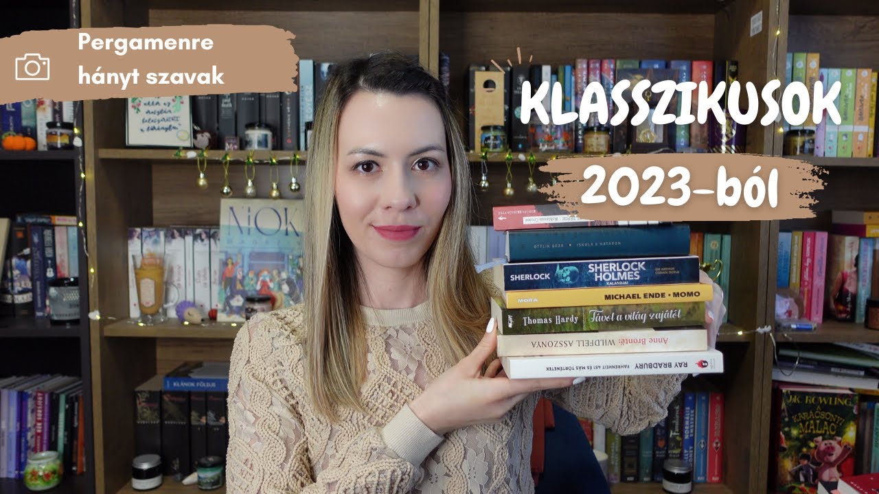 Klasszikusok 2023-ból + várólista | Pergamenre hányt szavak