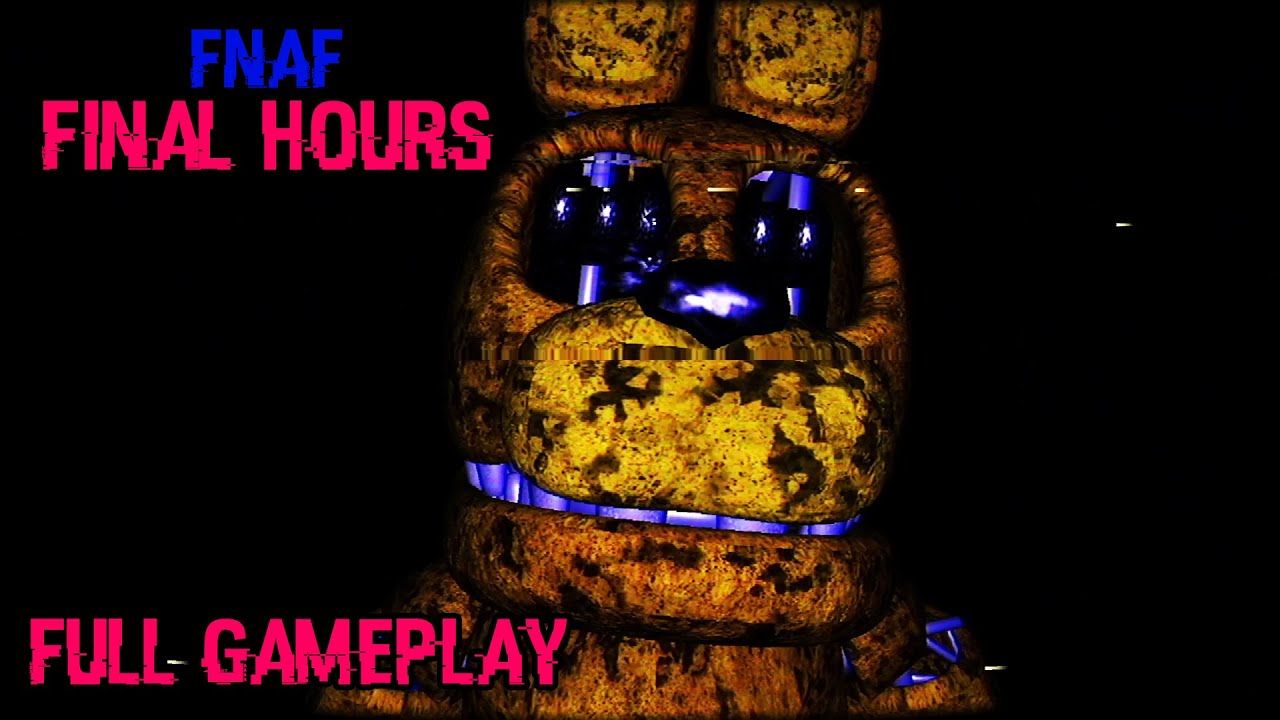 Five Nights at Freddys: Final Hours | Full Gameplay [FNAF Fan Games 2025]