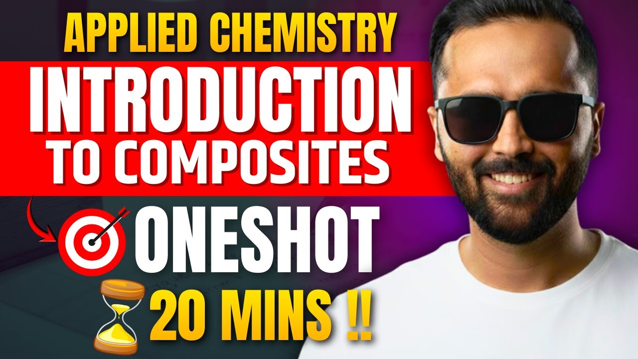 Introduction to Composites | One Shot | Applied Chemistry | Pradeep Giri SIr