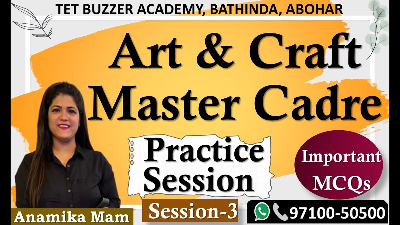 Art & Craft Master/Mistress Cadre 2023|| Session-3|| TET BUZZER, Bti, Abh (97100-50500)