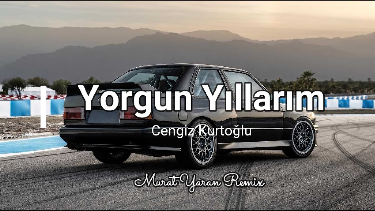 Cengiz Kurtoğlu & Hakan Altun - Yorgun Yıllarım ( Murat Yaran Remix ) #BmwE30