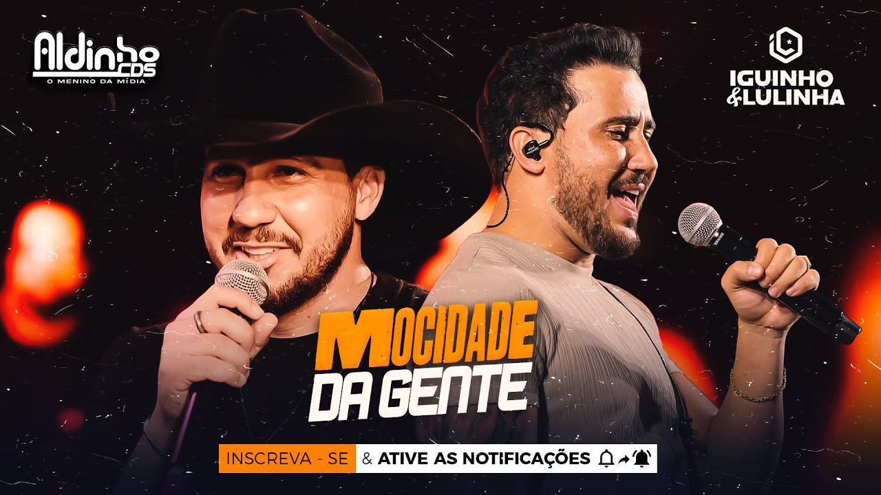 A MOCIDADE DA GENTE - Iguinho e Lulinha 