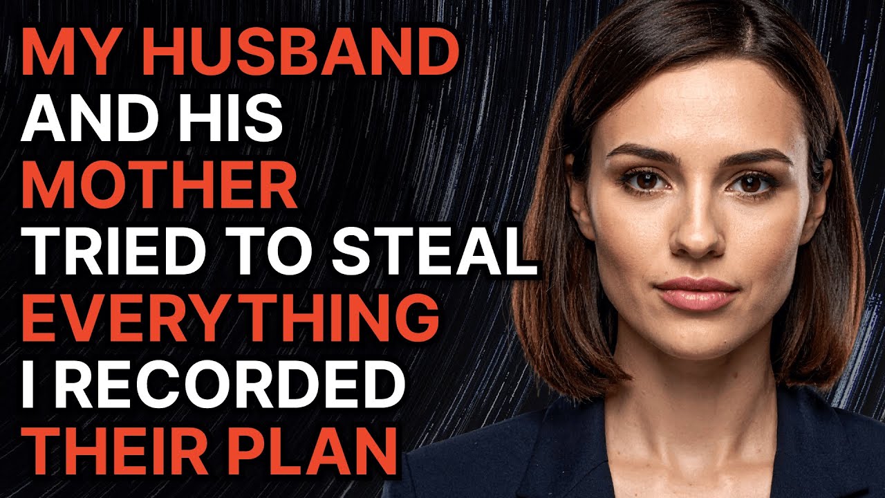 My Husband and His Mother Tried to Steal Everything—I Recorded Their Plan