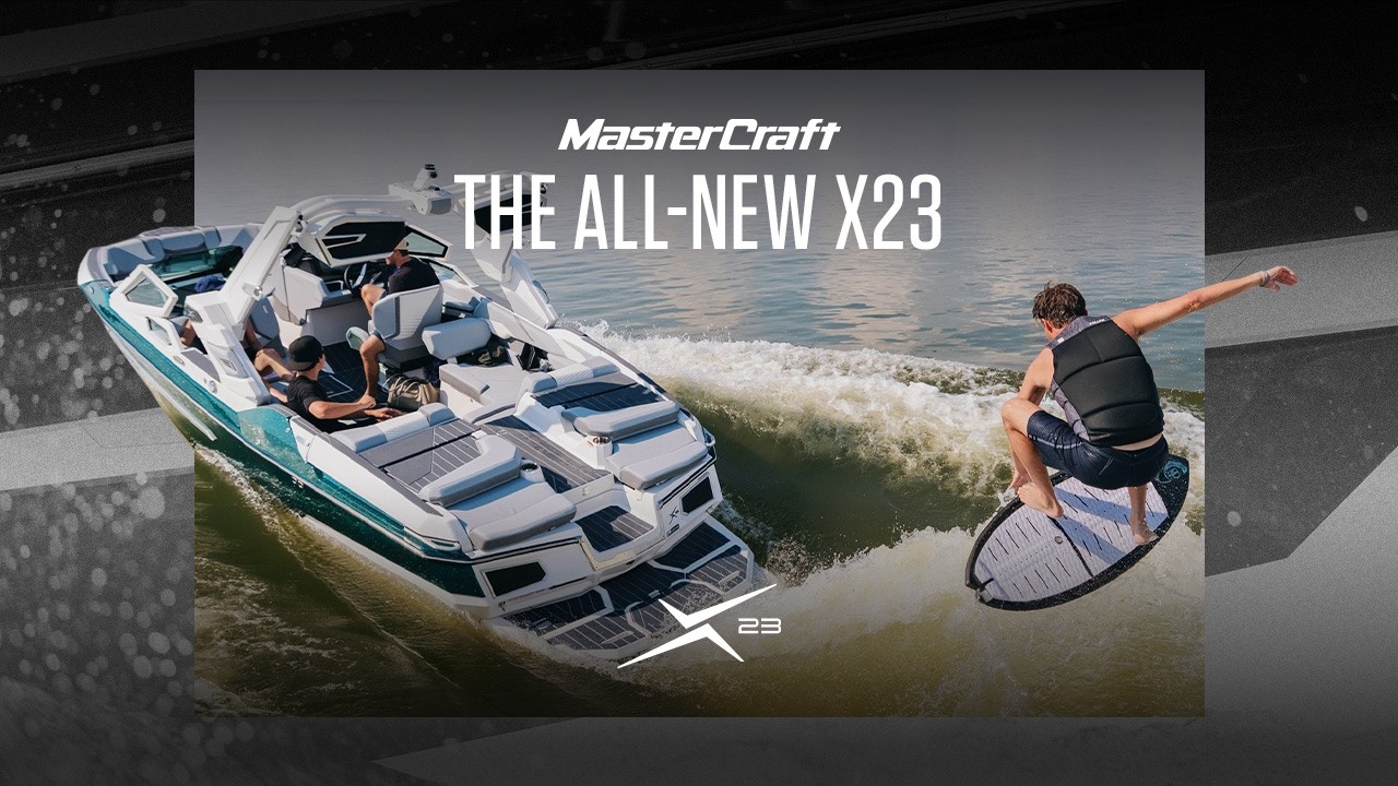 The All-New MasterCraft X23 | World-Class Performance. Real-World Reliability.
