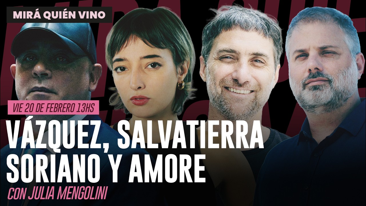 VÁZQUEZ, SALVATIERRA, SORIANO Y AMORE en MIRÁ QUIÉN VINO con JULIA MENGOLINI | EN VIVO