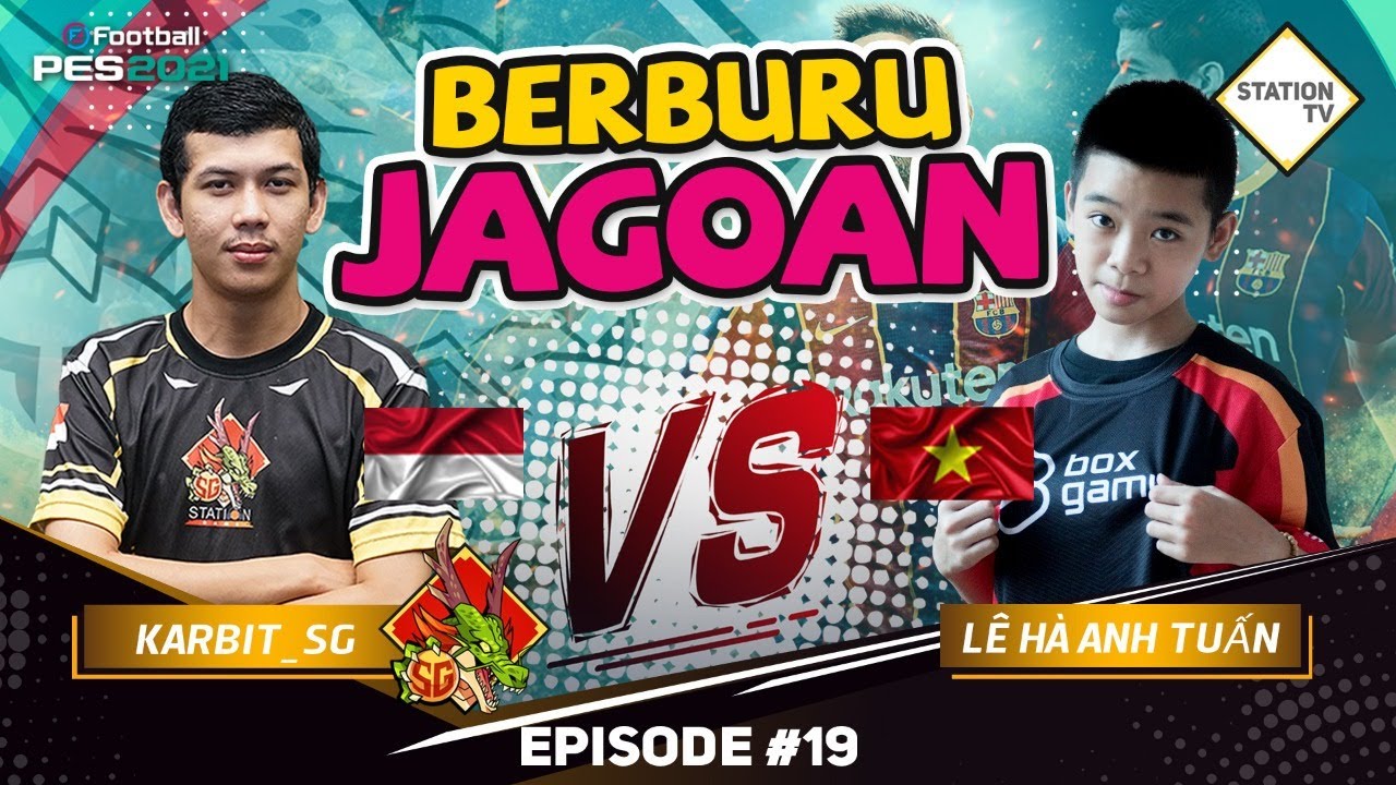 BERBURU JAGOAN PES 2021 EPISODE 19 | KARBIT SG INDONESIA VS LE ANH TUAN VIETNAM