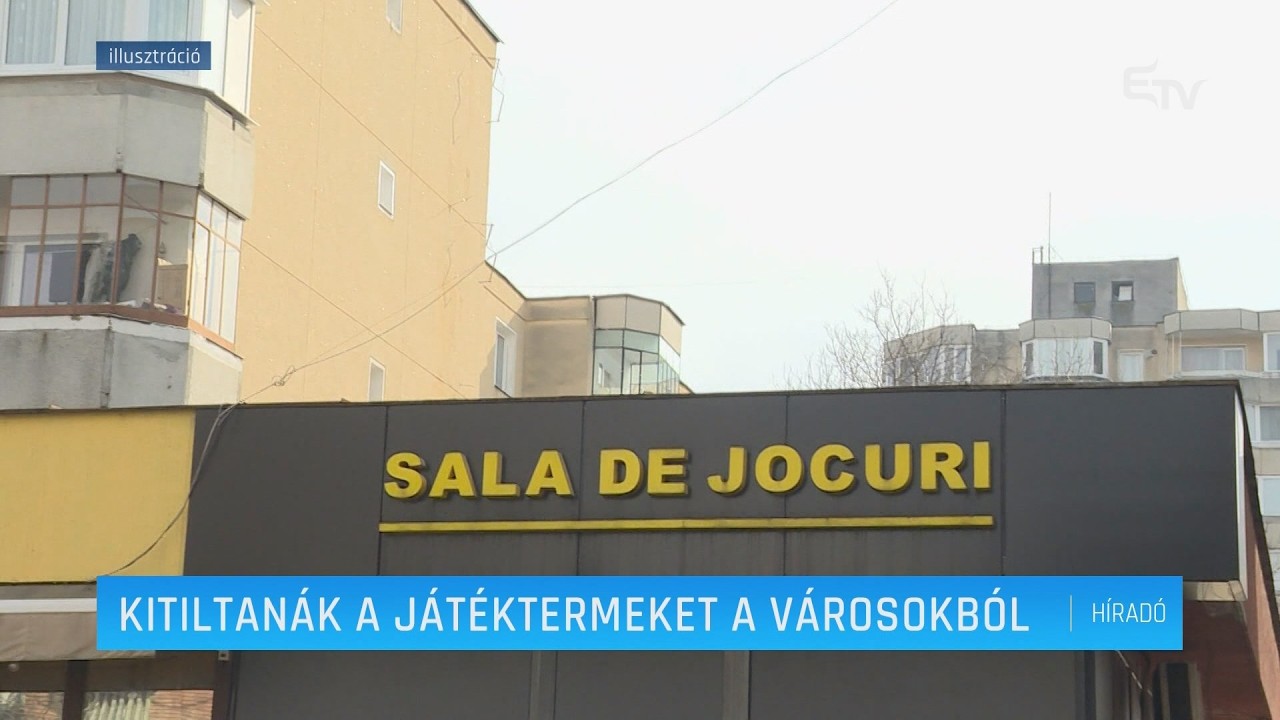 Kitiltanák a játékgépeket a városokból – Erdély TV