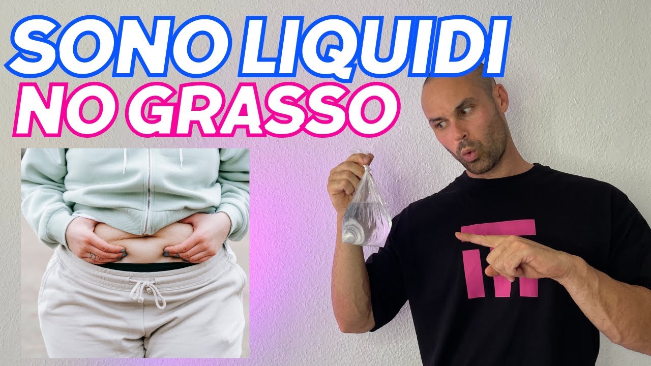 #05: Sono Liquidi NON è GRASSO - Eliminare la ritenzione