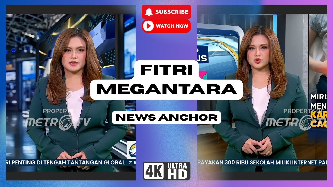 METRO TV - Fitri Megantara (4K)