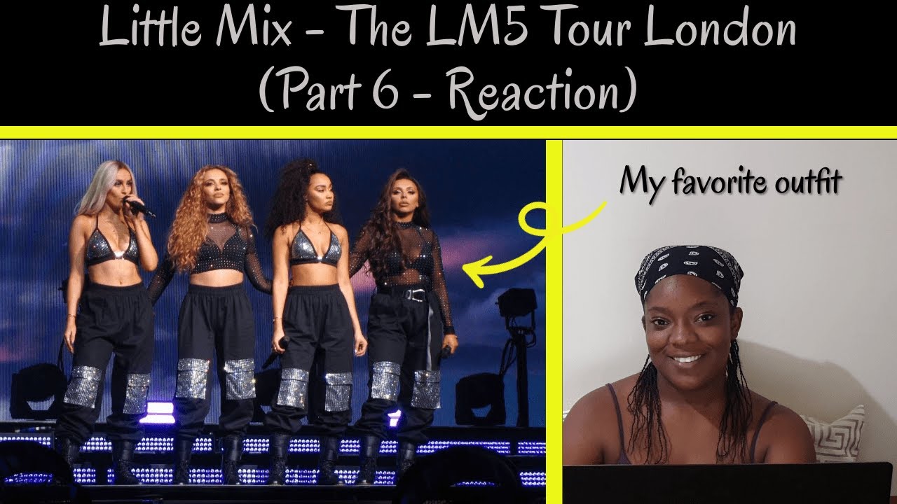 Little Mix - The LM5 Tour London (Part 6) ft. Camille || Reaction (More Than Words and Touch)