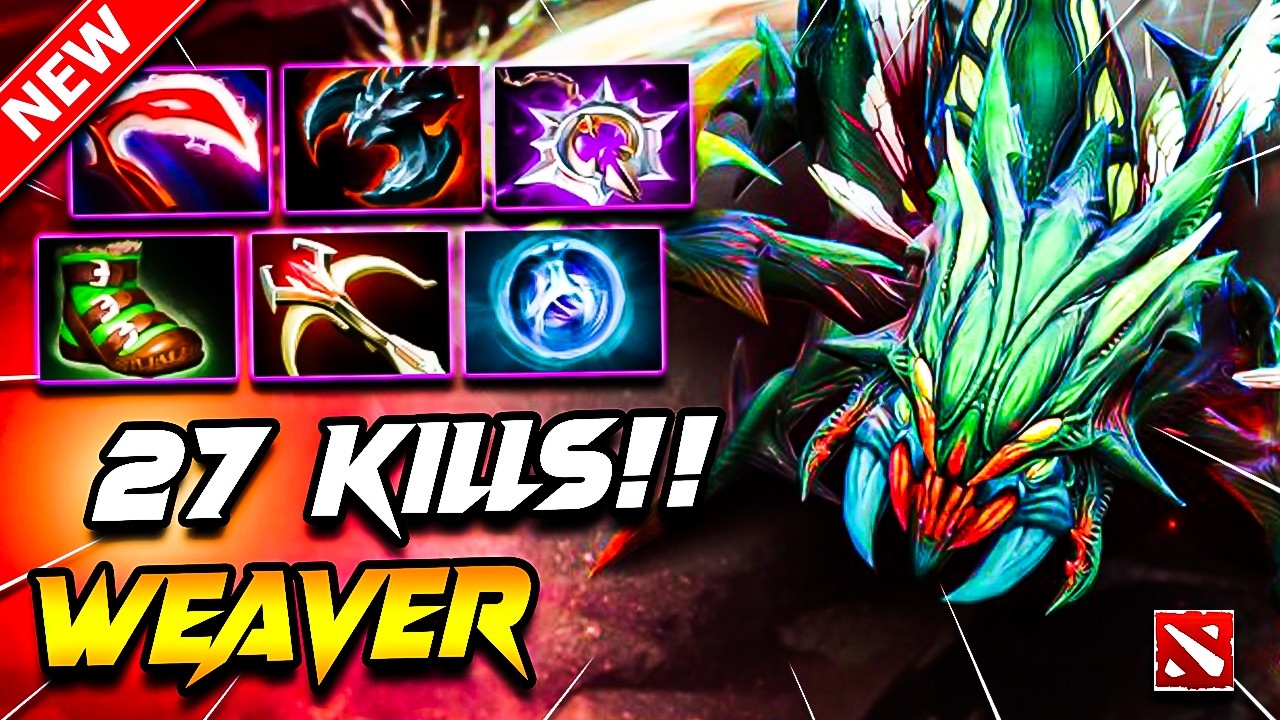 27 Kills WEAVER DOTA 2 Gameplay | Dota 2 WEAVER Gameplay | Weaver Carry Build Pro Gameplay 7.40