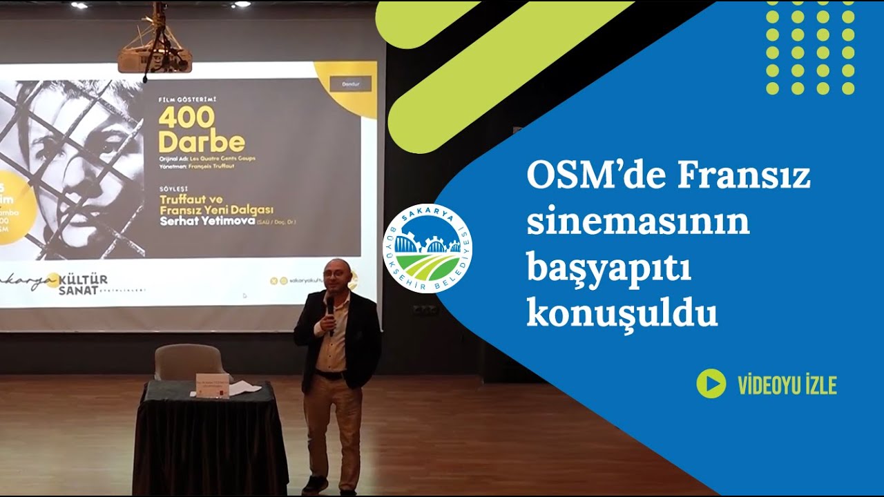 OSM’de Fransız Sinemasının Başyapıtı Konuşuldu | Sakarya Büyükşehir Belediyesi