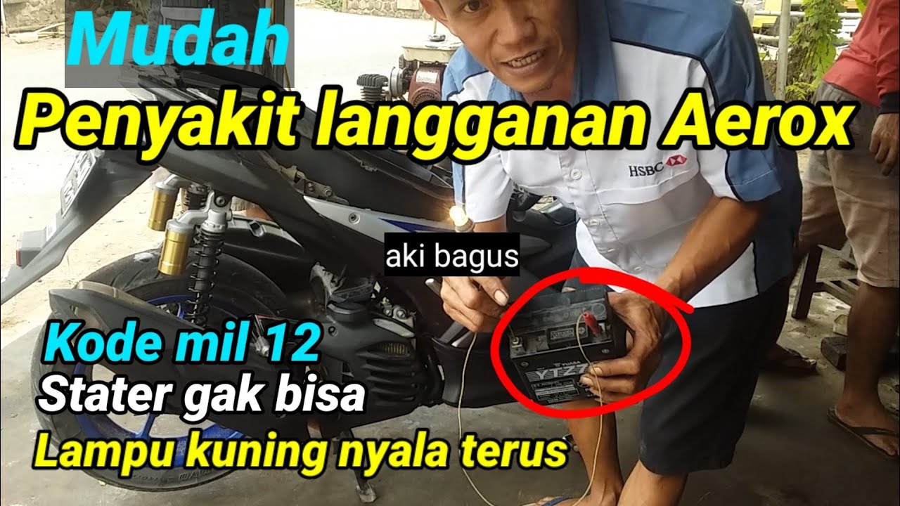 Cek Yamaha Aerox kode 12,lampu stop enjin nyala terus,Stater gak mau hidup