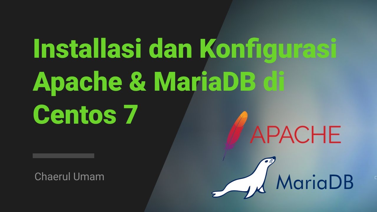 Installasi dan Konfigurasi Web Server Apache dan Database Server MariaDB di Centos 7