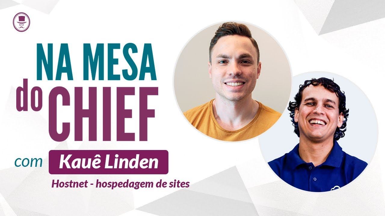 Kau&ecirc; Linden - Hostnet 🎙Na mesa do Chief