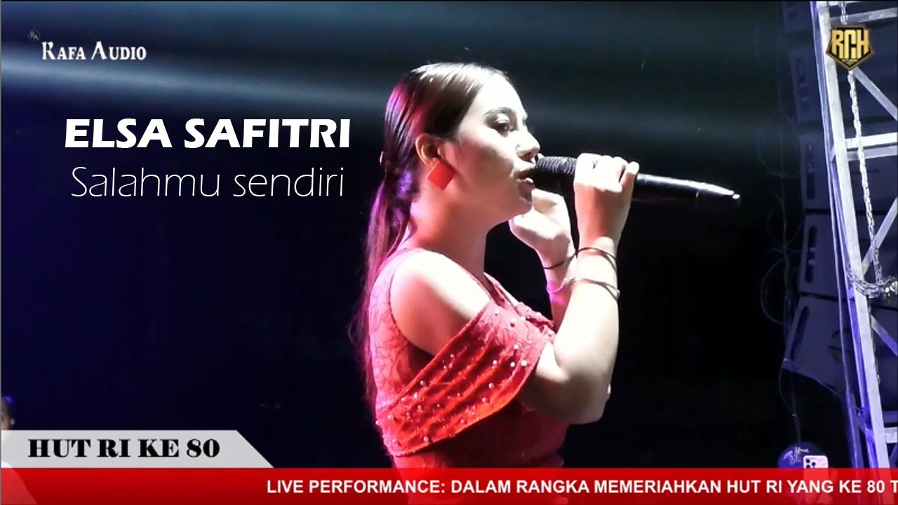 Salahmu sendiri Elsa safitri (Rafa audio) Cover video musik