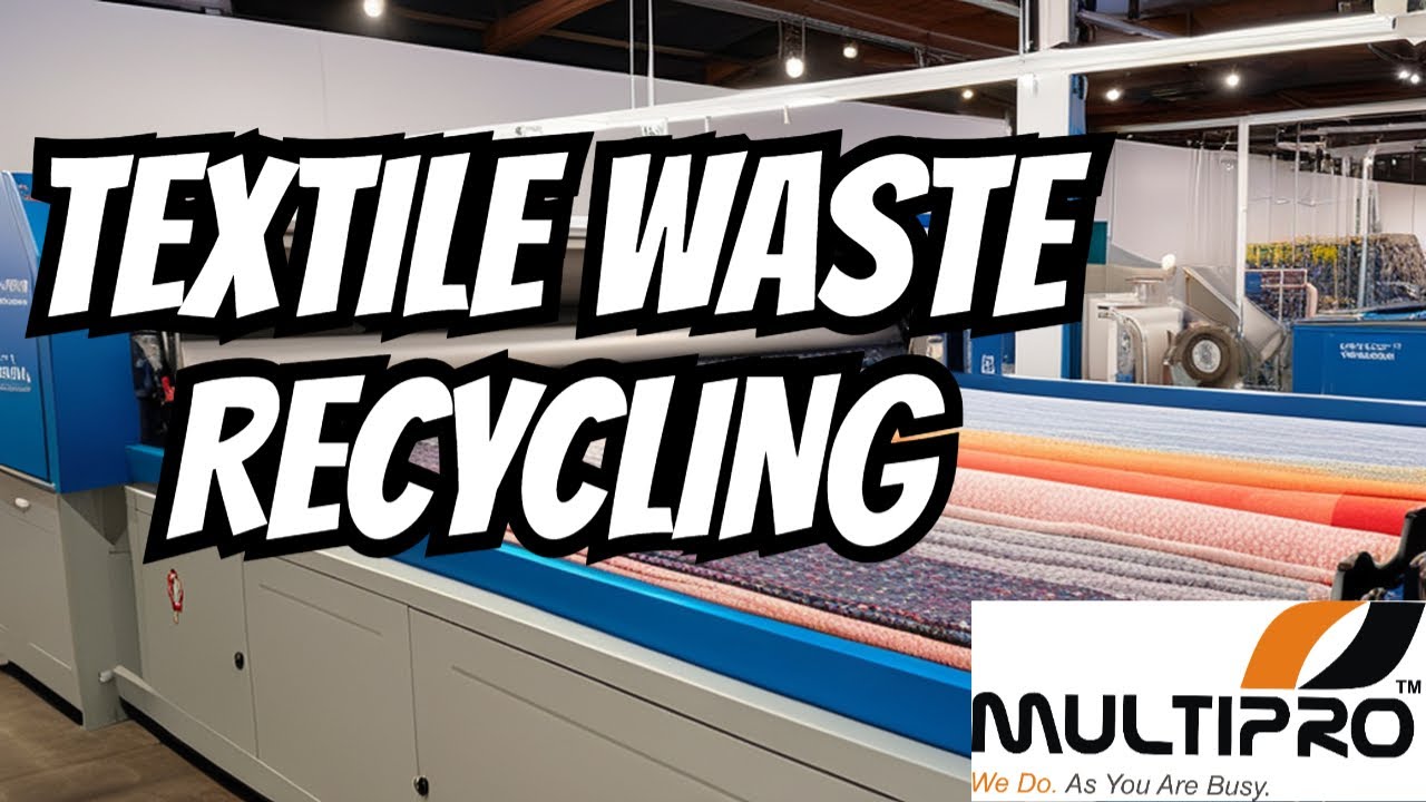 The Ultimate Guide to Textile Waste Recycling Machines