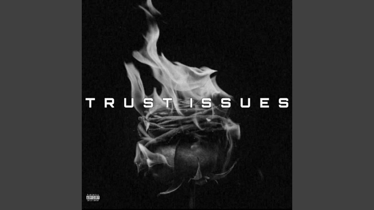 Trust Issues (feat. TheRealDinho)