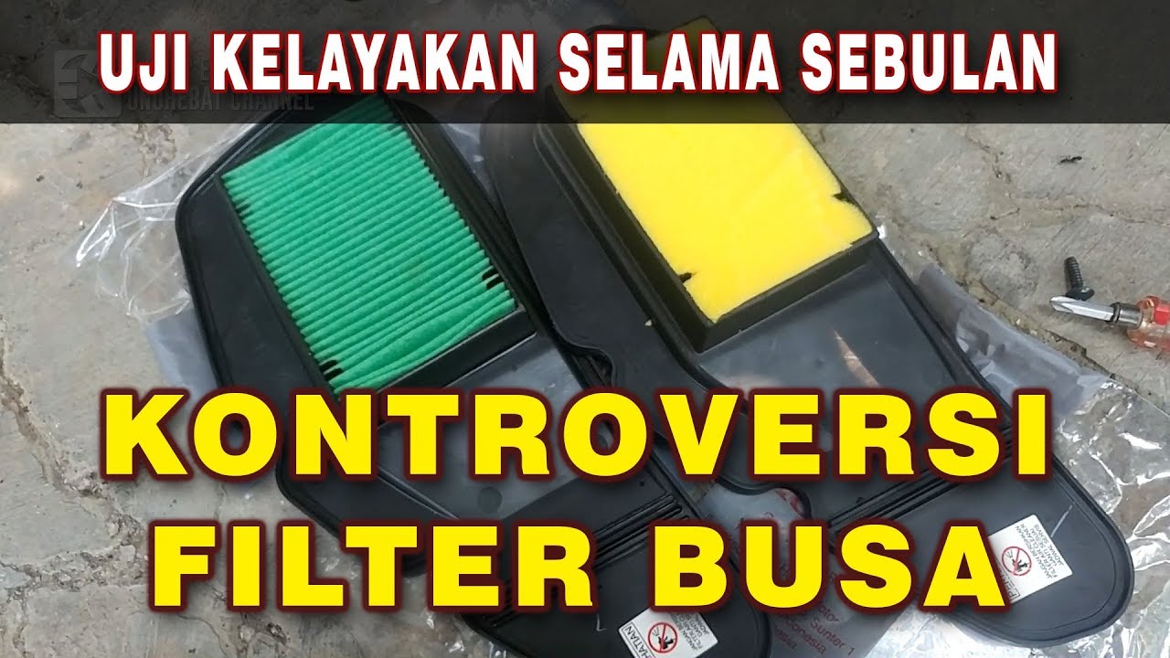 Bahaya Memakai Filter Busa - Efek menggunakan filter busa (baca deskripsi)