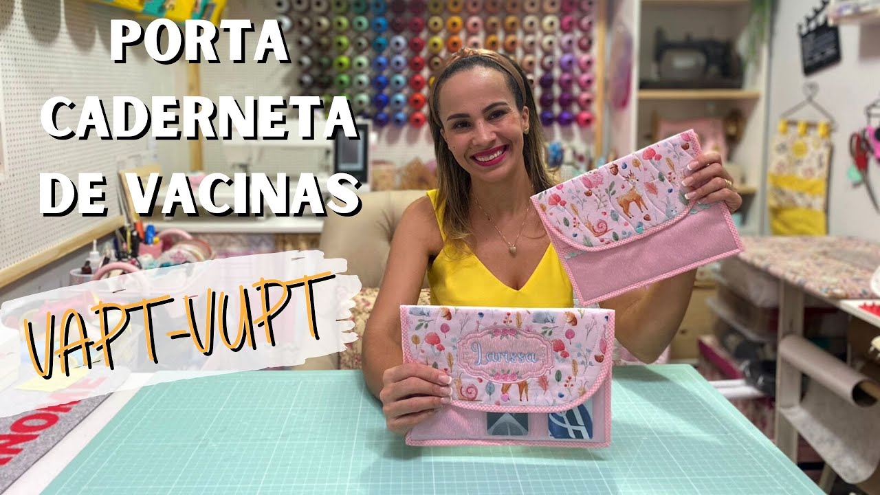 PORTA CADERNETA DE VACINAS I Vapt vupt, rápido de fazer e muito vendável
