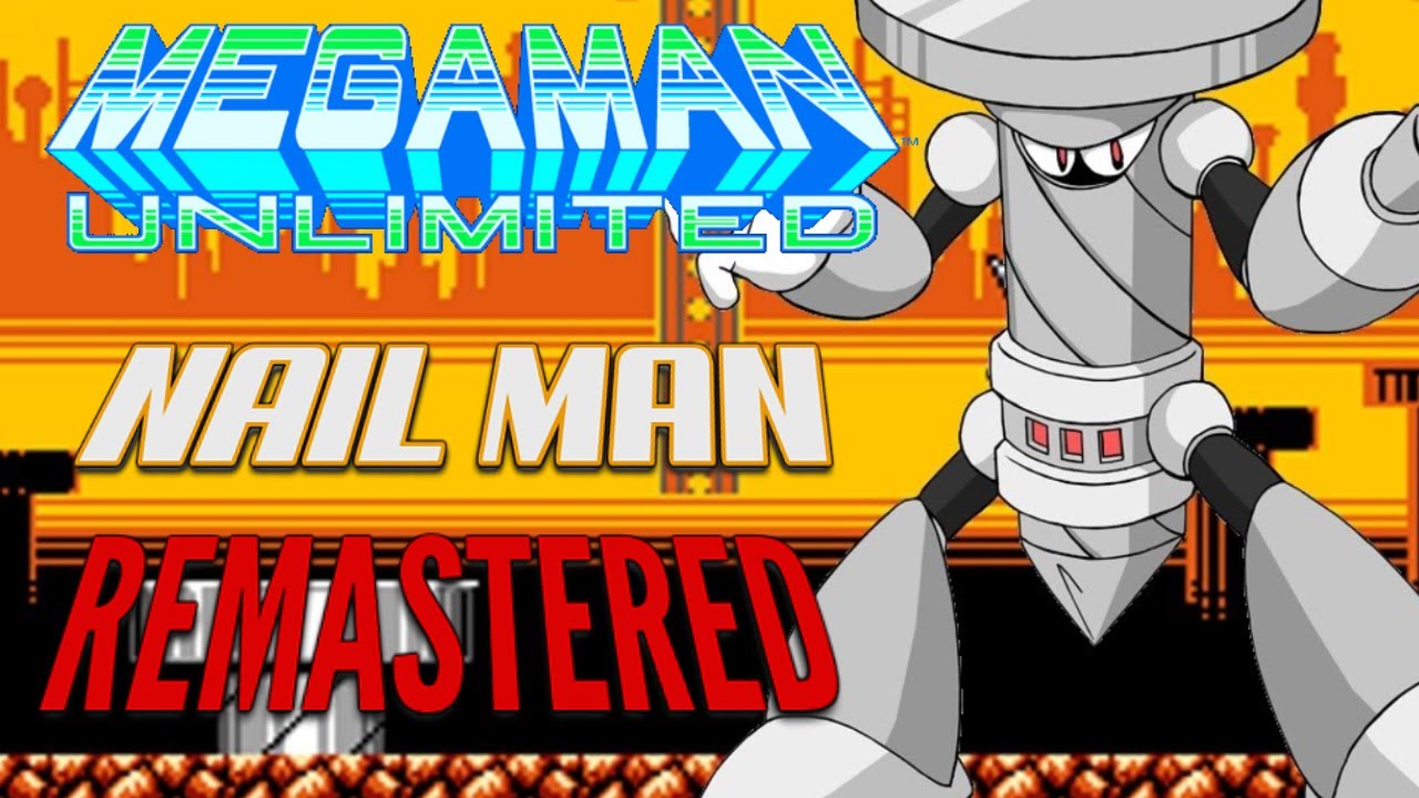 Mega Man Unlimited Remix- Nail Man: 