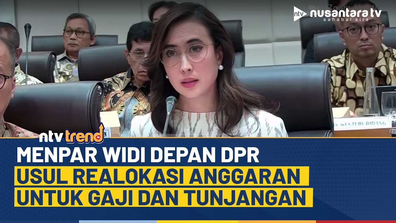 Di Hadapan DPR, Menpar Widi Usul Realokasi Anggaran untuk Gaji dan Tunjangan | NTV