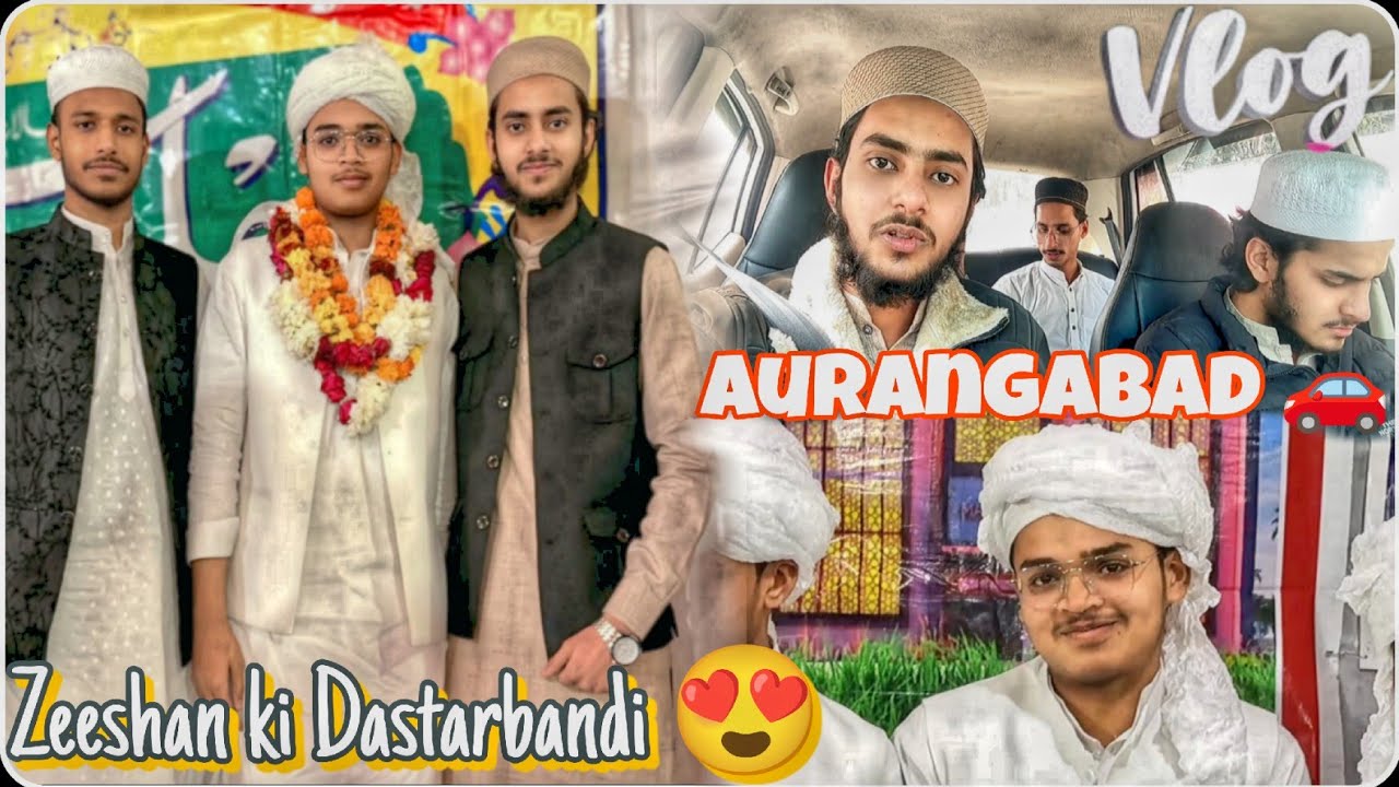 Zeeshan ki Dastarbandi 😍 | Going To Aurangabad🚗 | Rehmat Ali Vlogs 