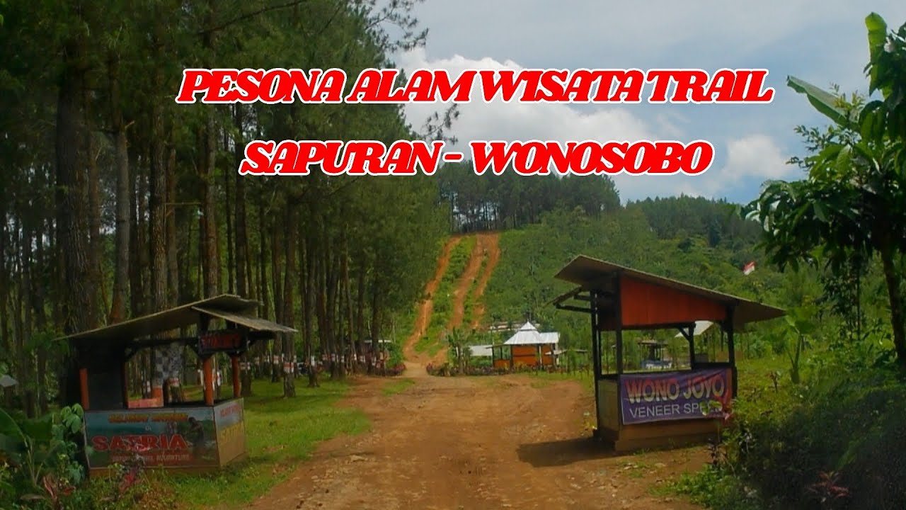 PESONA ALAM WISATA TRAIL SAPURAN - WONOSOBO