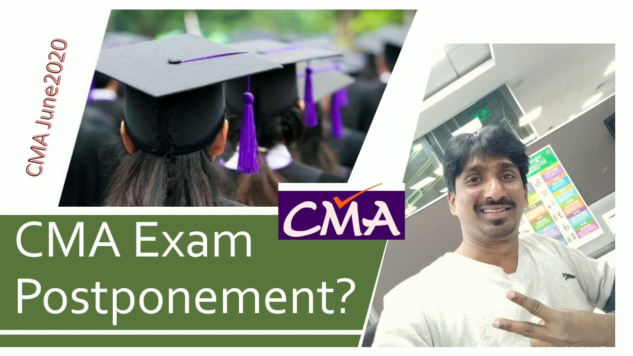 CMA Exam Postponement for June 2020?