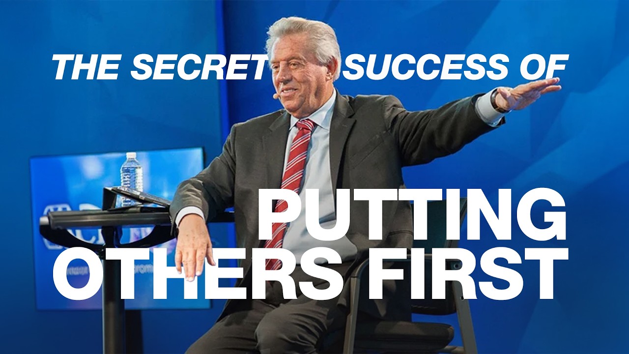 The Secret Success of Putting Others First | John Maxwell