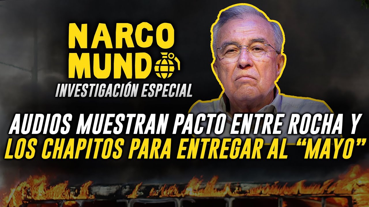 NARCOMUNDO EP. 33 &iquest;Hubo pacto entre Rocha Moya y 