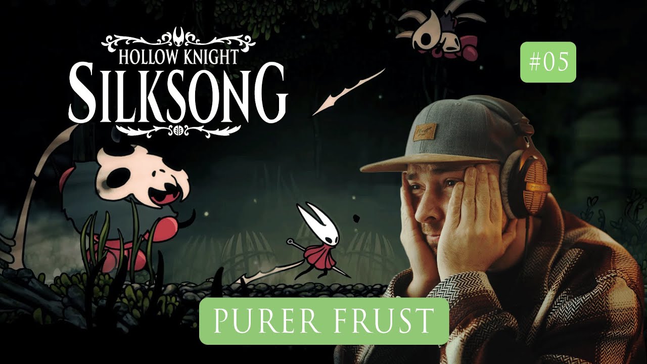 Die erste Frustfolge... Let's Play Hollow Knight Silksong | Part 05
