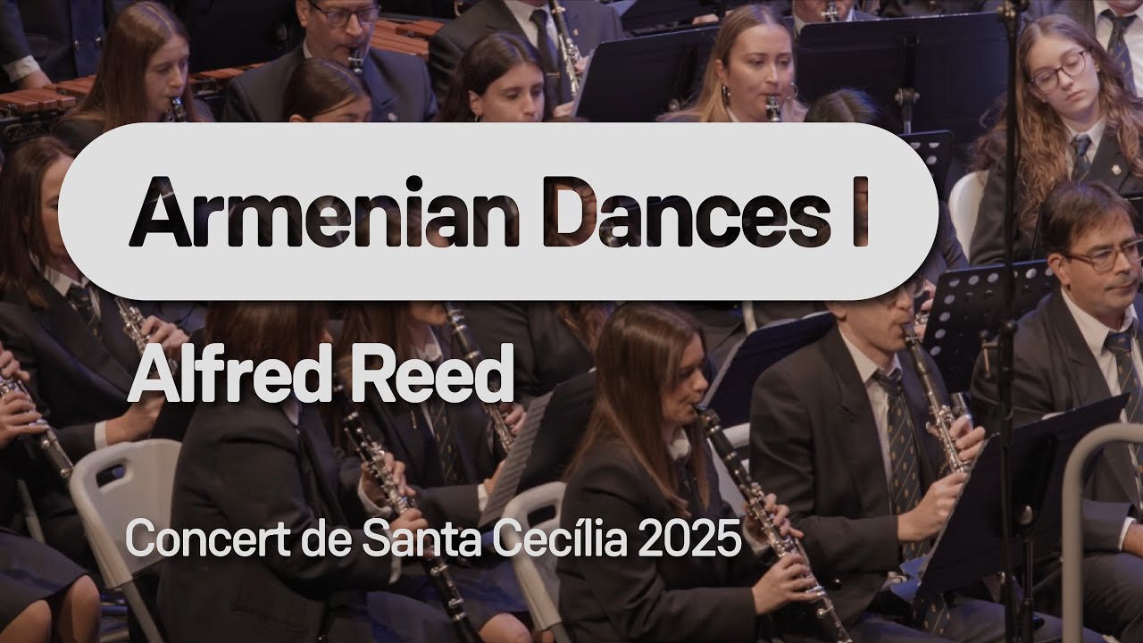 Armenian Dances Part I - Alfred Reed | Unió Artística Musical d'Ontinyent