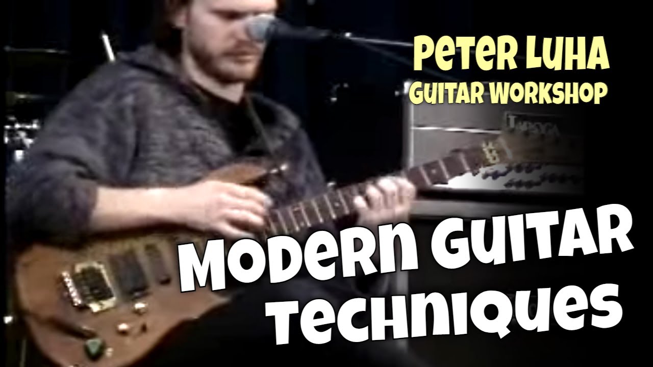Modern Guitar Techniques - Slap, Tapping, Fingerstyle, Sweep, Arpeggios / Workshop - Peter Luha