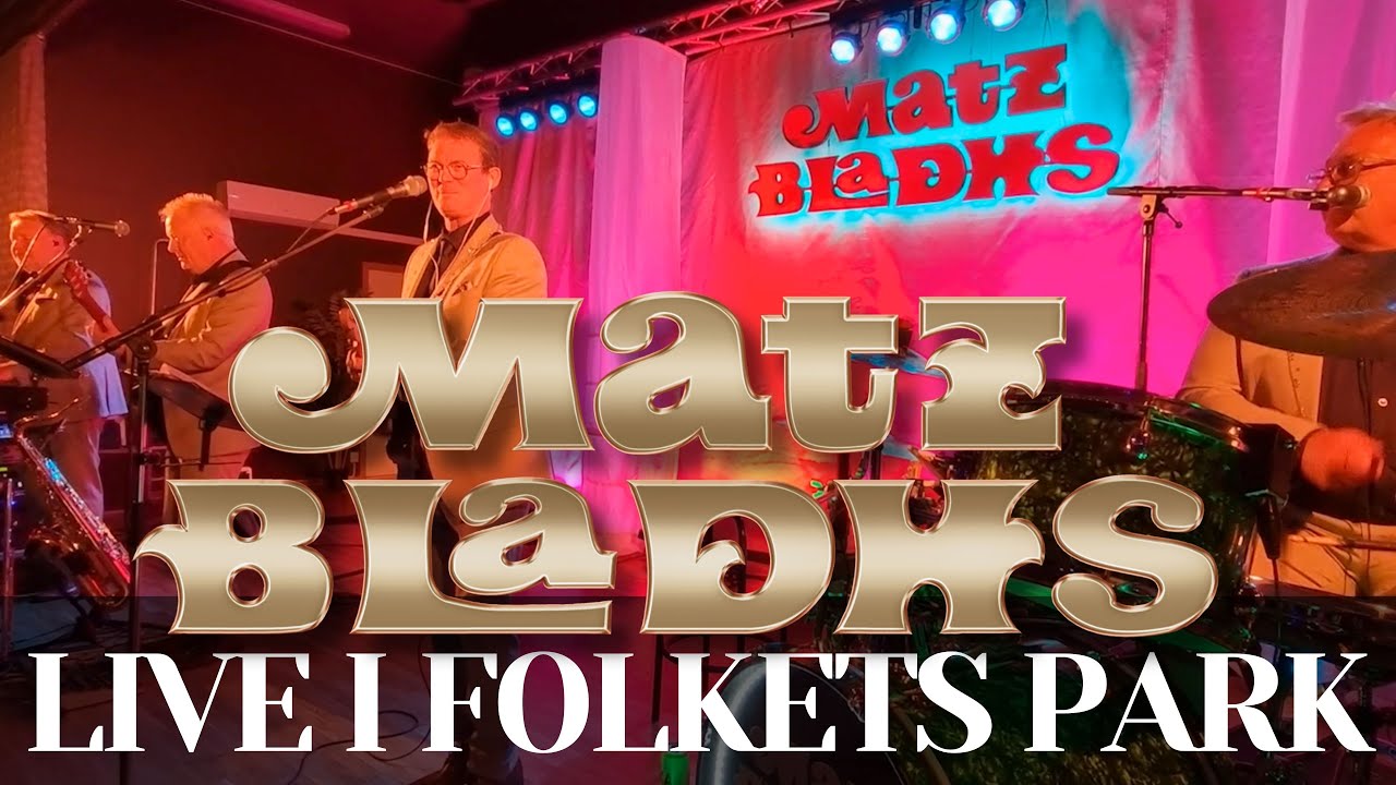 Matz Bladhs livekonsert – klassiker & favoriter från Folkets Park