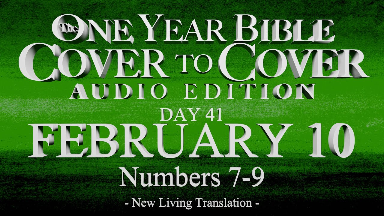 Day 41 | February 10 | Cover to Cover Bible Audio | Numbers 7-9